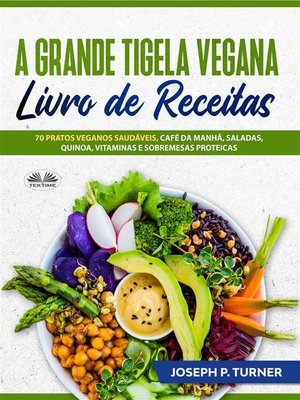 cover image of A Grande Tigela Vegana &#8212; Livro De Receitas